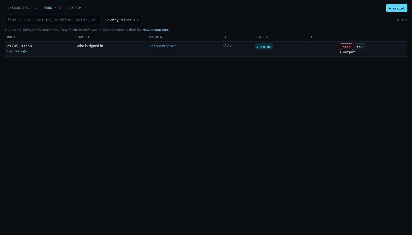 Scripts runs tab with Who is signed in still running and an ask button